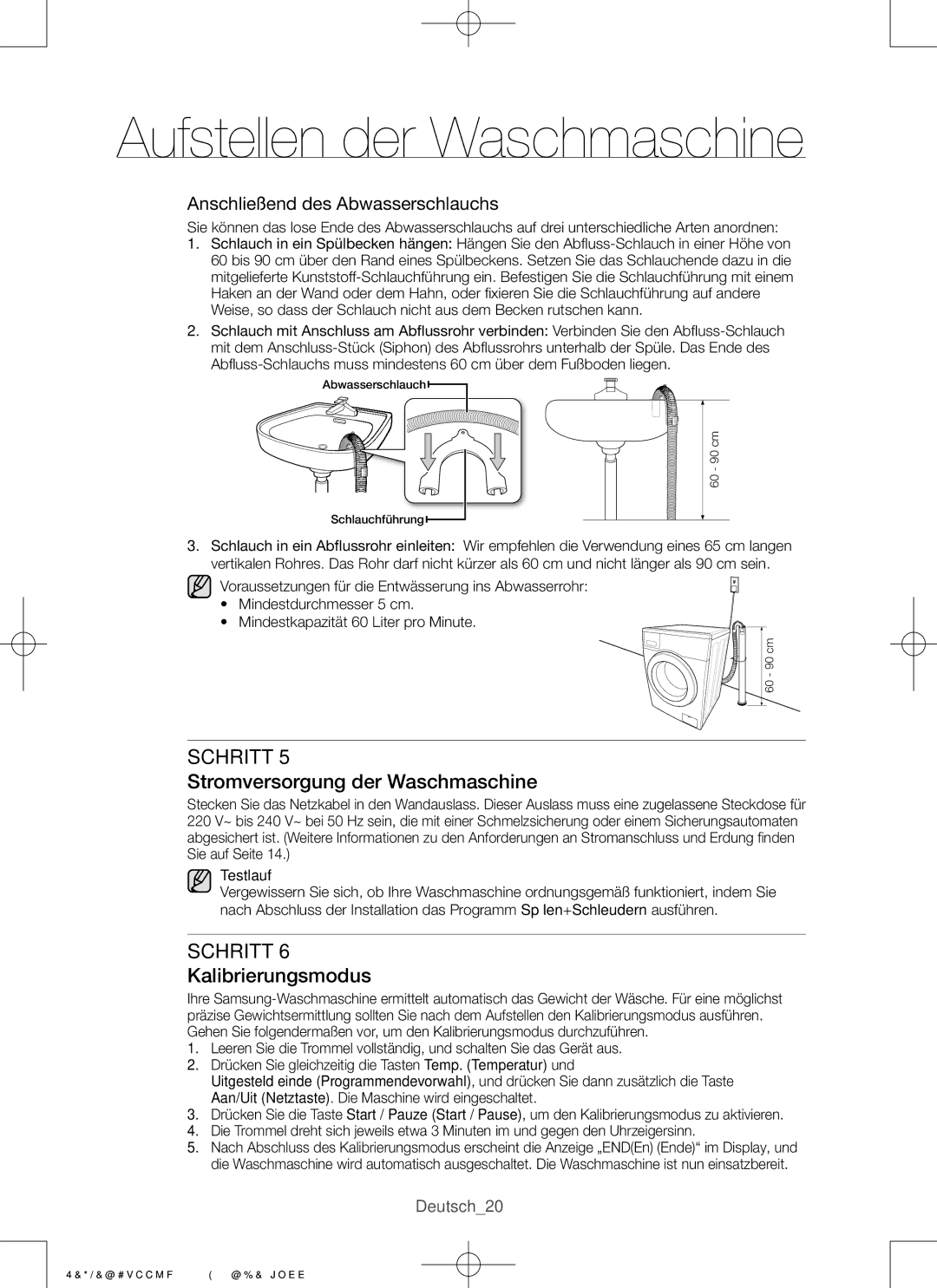 Samsung WF916P4SAWQ/EN Stromversorgung der Waschmaschine, Kalibrierungsmodus, Anschließend des Abwasserschlauchs, Testlauf 