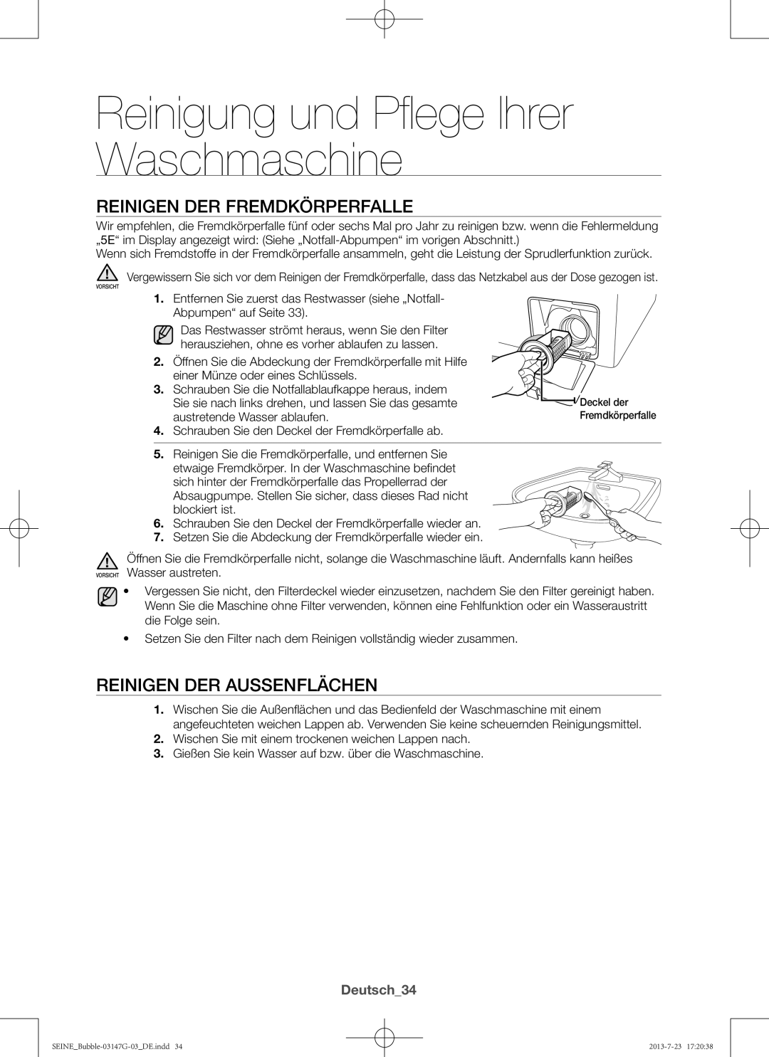 Samsung WF916P4SAWQ/EN Reinigen der Fremdkörperfalle, Reinigen der AuSSenflächen, Deutsch34, Austretende Wasser ablaufen 