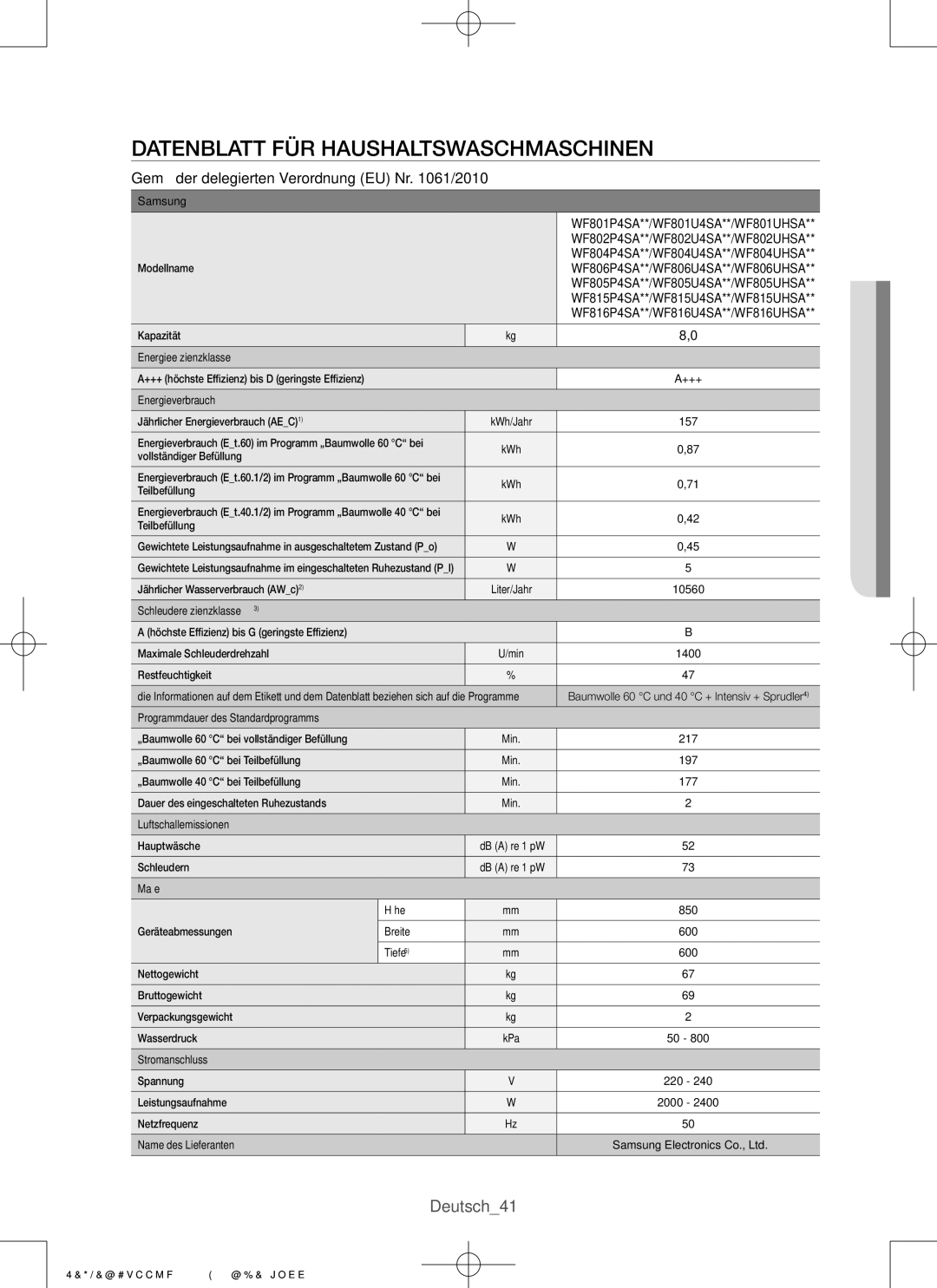 Samsung WF816P4SAWQ/EN Datenblatt für Haushaltswaschmaschinen, Deutsch41, Gemäß der delegierten Verordnung EU Nr /2010 