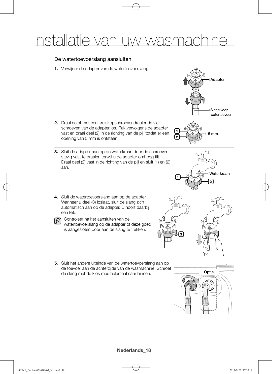 Samsung WF916P4SAWQ/EN, WF816P4SAWQ/EN manual Nederlands18, Verwijder de adapter van de watertoevoerslang 