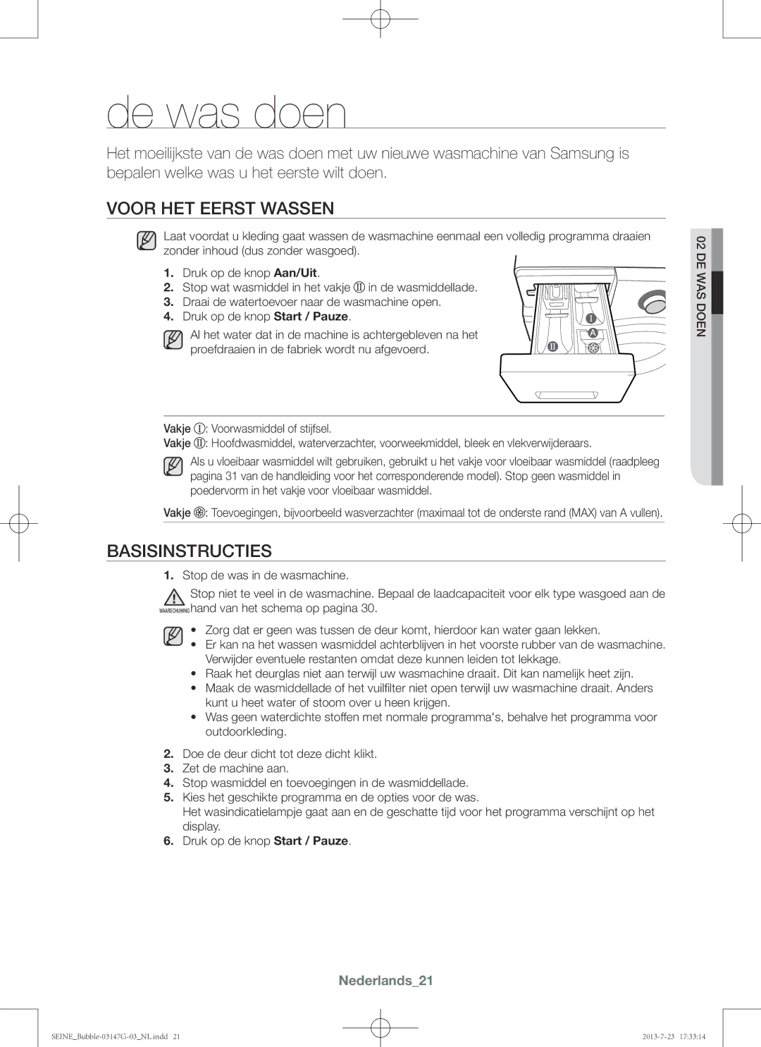 Samsung WF816P4SAWQ/EN, WF916P4SAWQ/EN manual De was doen, Voor het eerst wassen, Basisinstructies, Nederlands21 