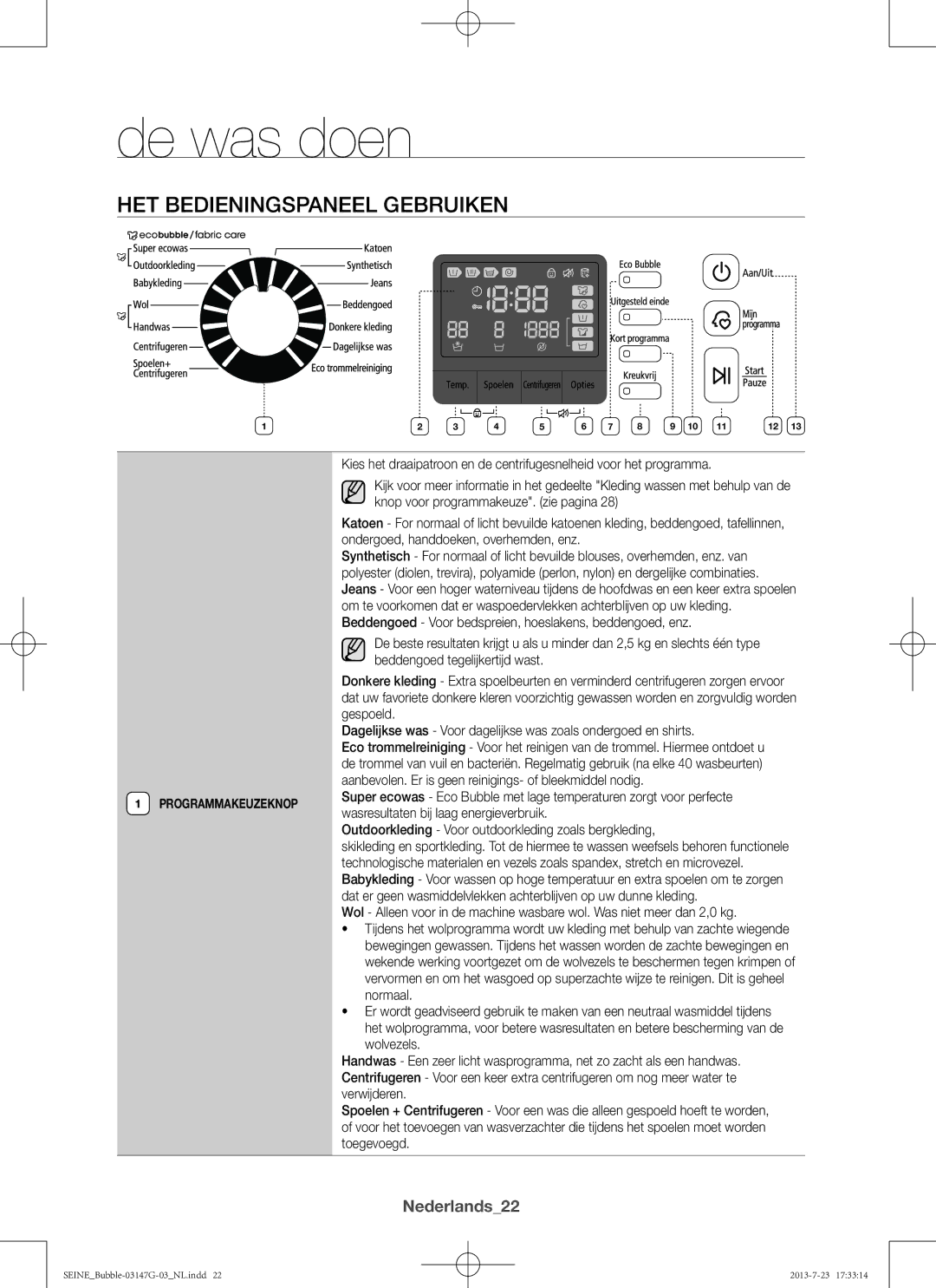 Samsung WF916P4SAWQ/EN, WF816P4SAWQ/EN manual Het bedieningspaneel gebruiken, Nederlands22 