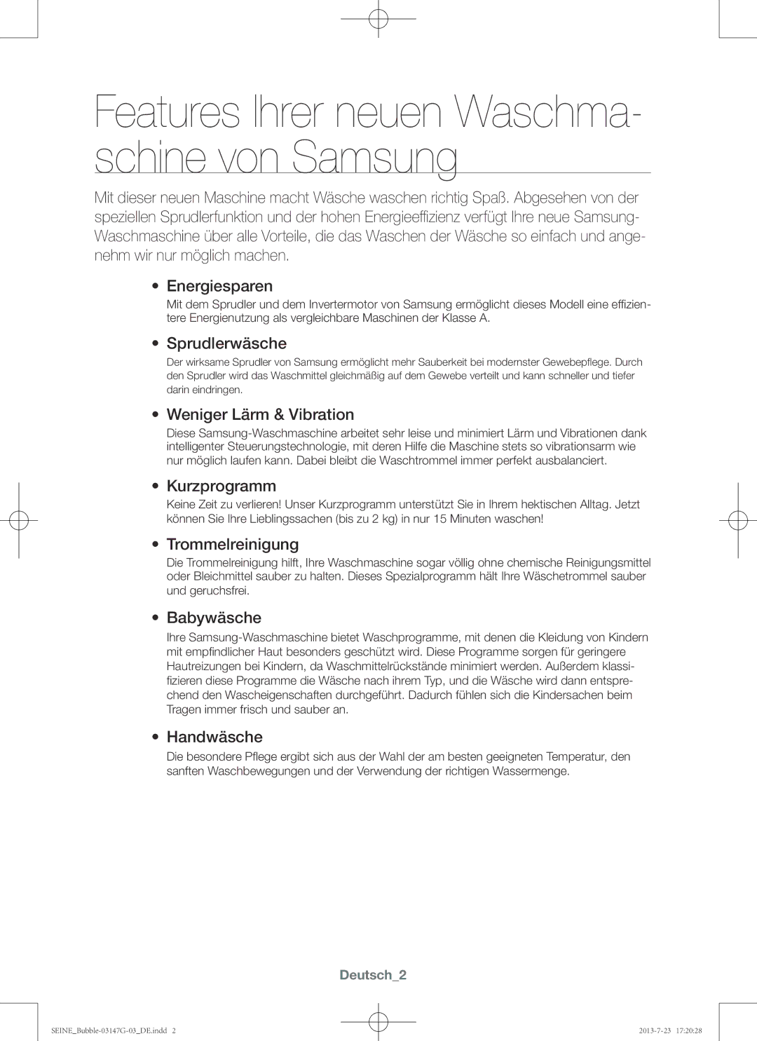 Samsung WF916P4SAWQ/EN Sprudlerwäsche, Weniger Lärm & Vibration, Kurzprogramm, Trommelreinigung, Babywäsche, Handwäsche 