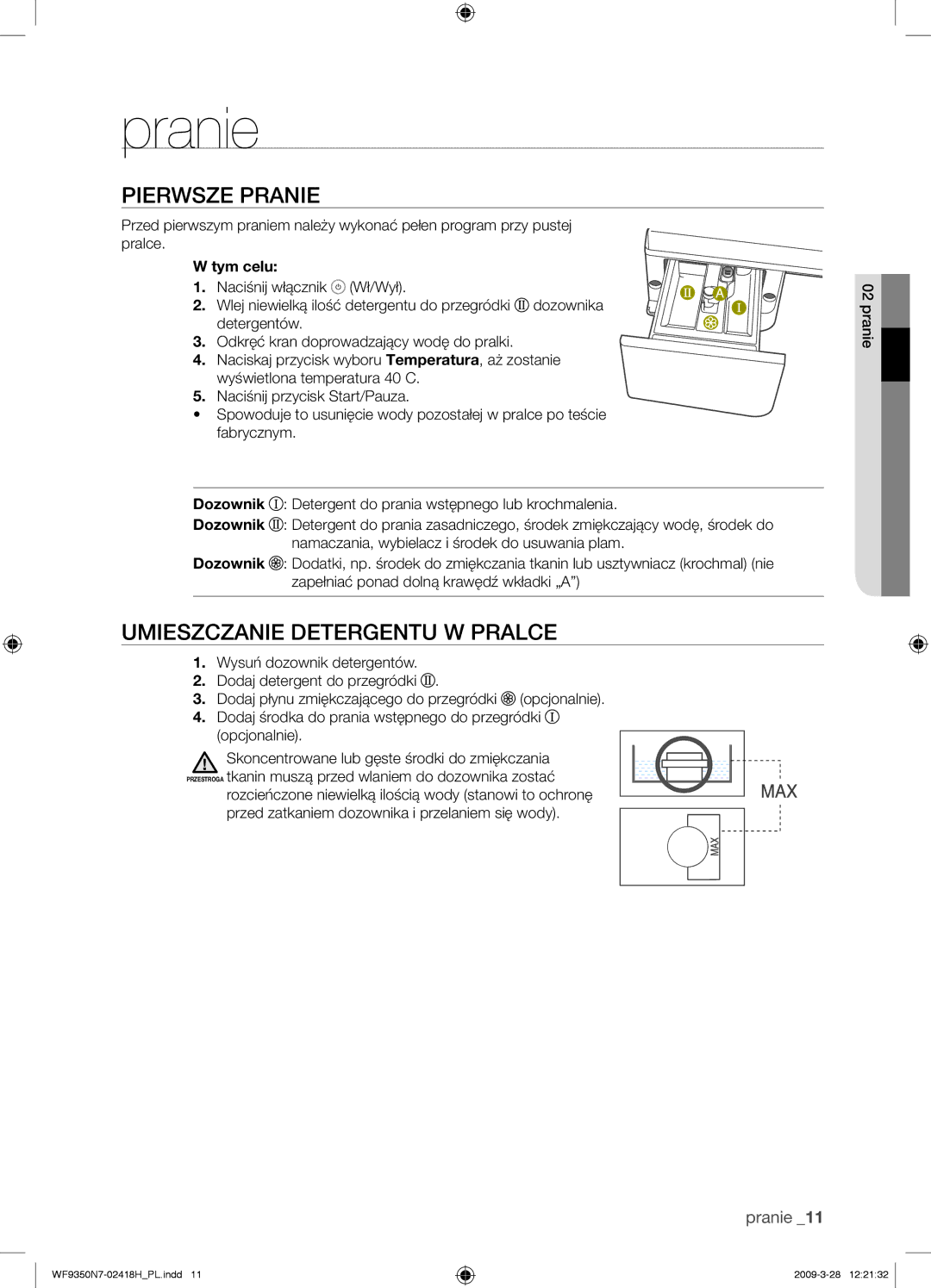 Samsung WF9350N7W/XEO manual Pierwsze Pranie, Umieszczanie Detergentu W Pralce, Tym celu Naciśnij włącznik Wł/Wył 