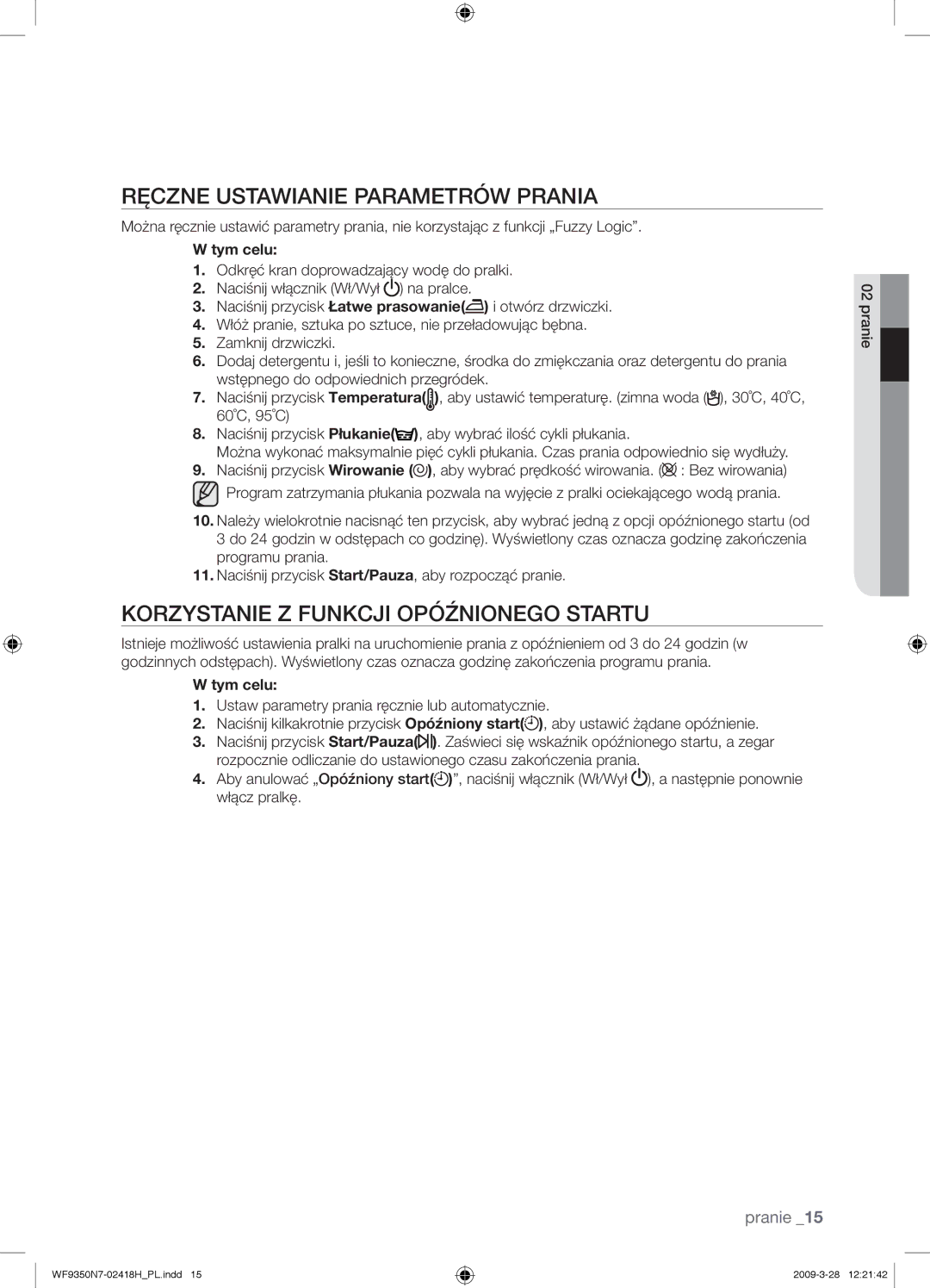 Samsung WF9350N7W/XEO manual Ręczne Ustawianie Parametrów Prania, Korzystanie Z Funkcji Opóźnionego Startu, Tym celu 