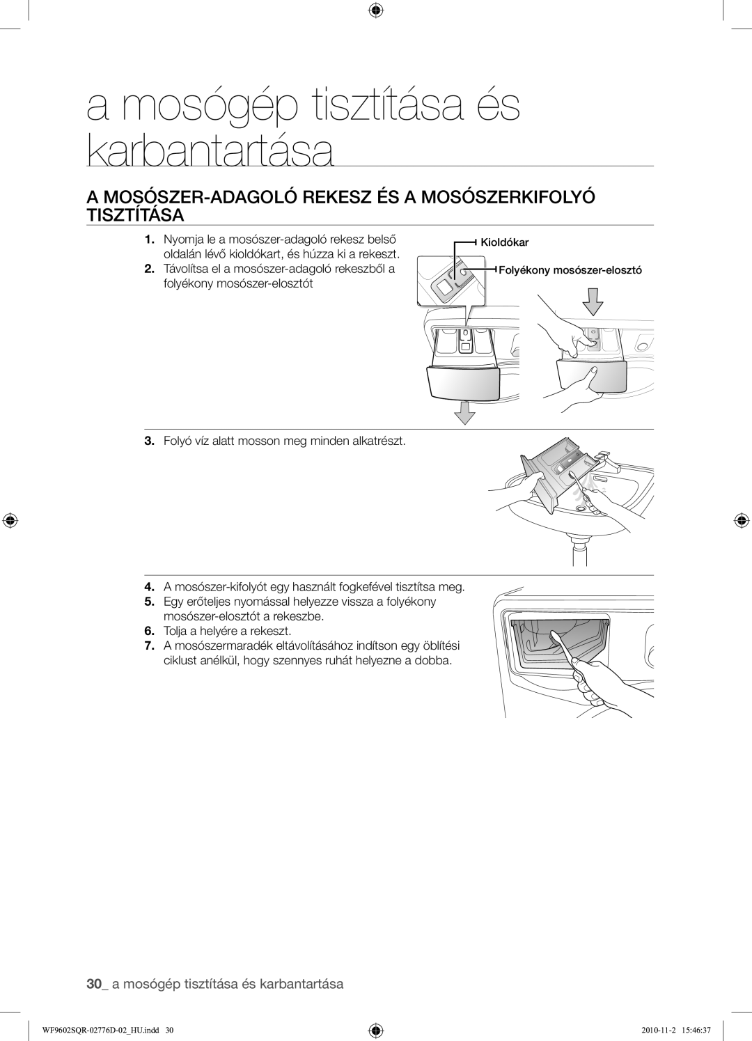 Samsung WF9602SQR/XEH manual MOSÓSZER-ADAGOLÓ Rekesz ÉS a Mosószerkifolyó Tisztítása 