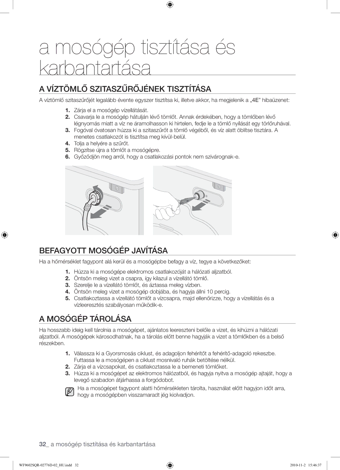 Samsung WF9602SQR/XEH manual Víztömlő Szitaszűrőjének Tisztítása, Befagyott Mosógép Javítása, Mosógép Tárolása 