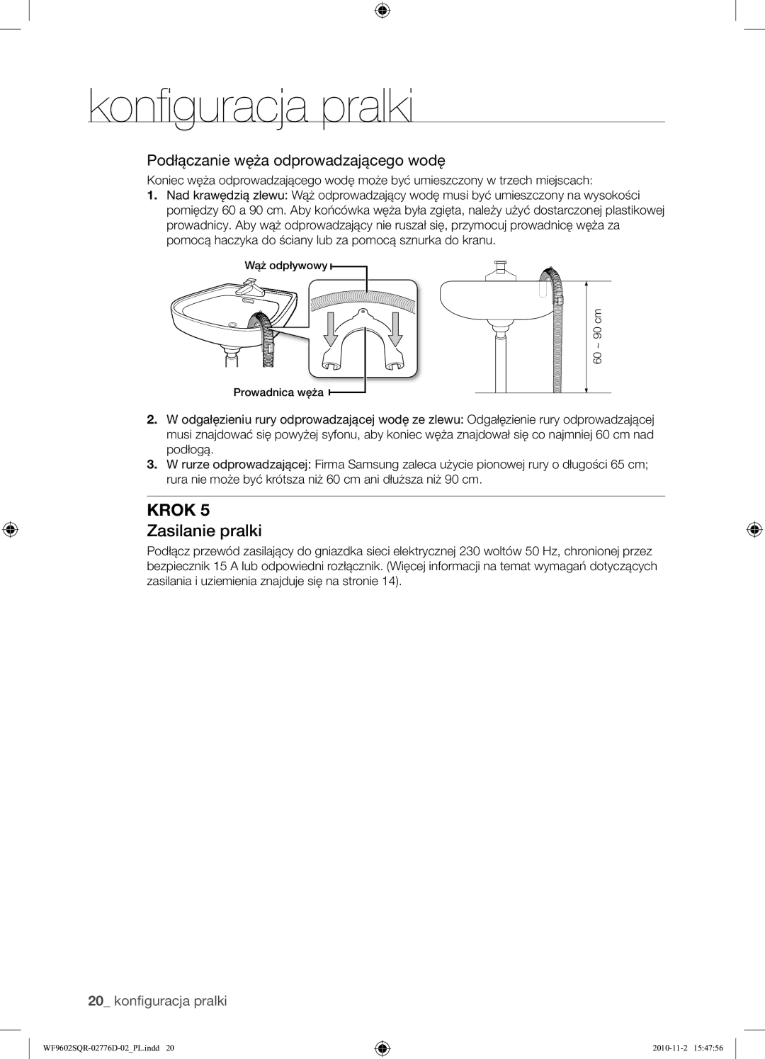 Samsung WF9602SQR/XEH manual Zasilanie pralki, Podłączanie węża odprowadzającego wodę 