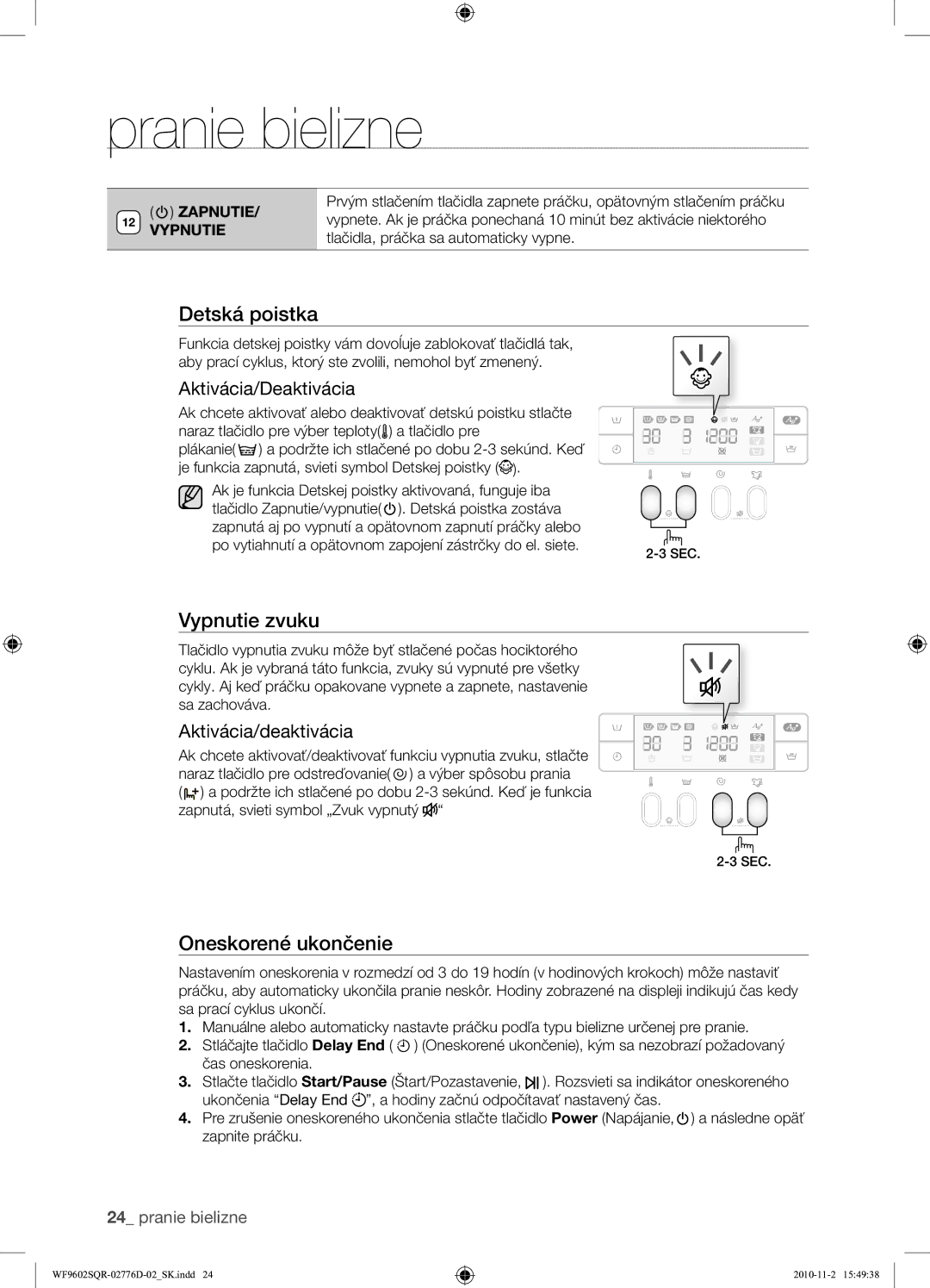 Samsung WF9602SQR/XEH manual Vypnutie zvuku, Oneskorené ukončenie, Aktivácia/Deaktivácia, Zapnutie 