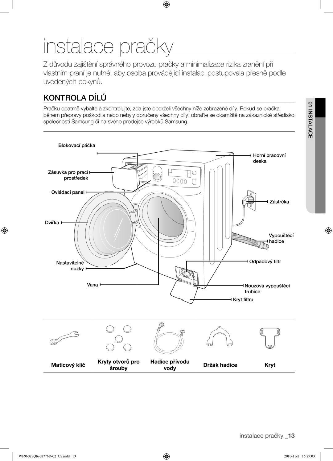 Samsung WF9602SQR/XEH manual Instalace pračky, Kontrola Dílů, 01INSTALACE 