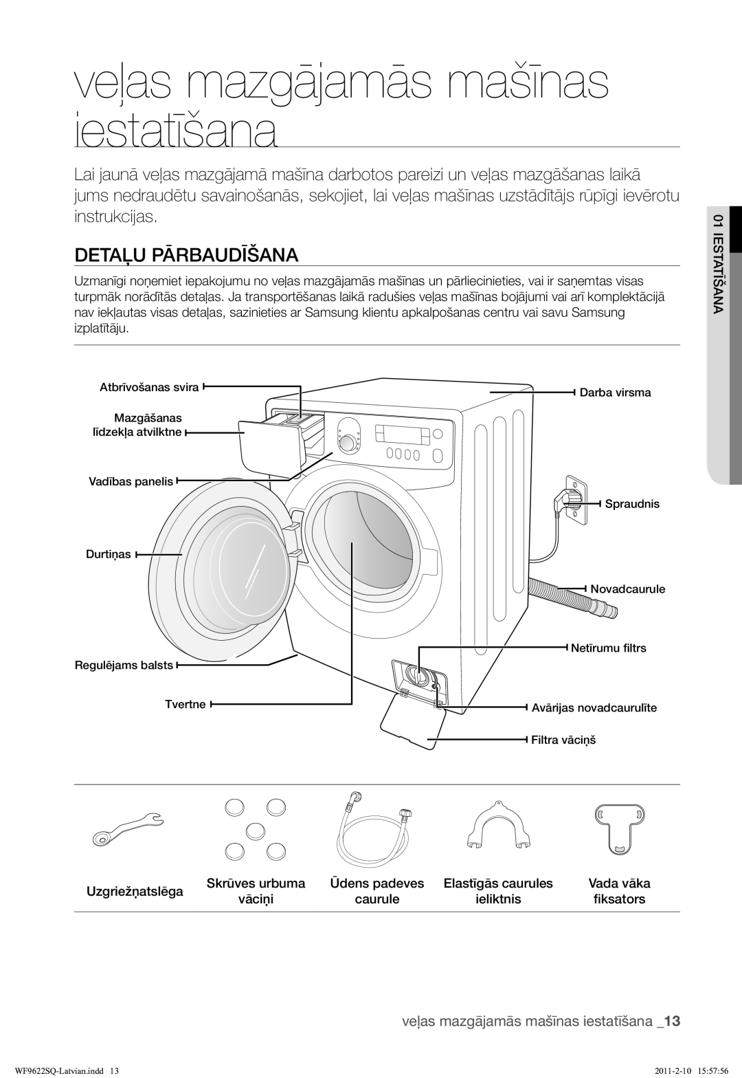 Samsung WF9622SQR/YLE manual Veļas mazgājamās mašīnas iestatīšana, Detaļu Pārbaudīšana 