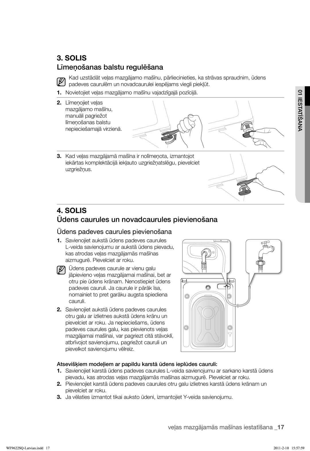 Samsung WF9622SQR/YLE manual Līmeņošanas balstu regulēšana, Ūdens caurules un novadcaurules pievienošana 