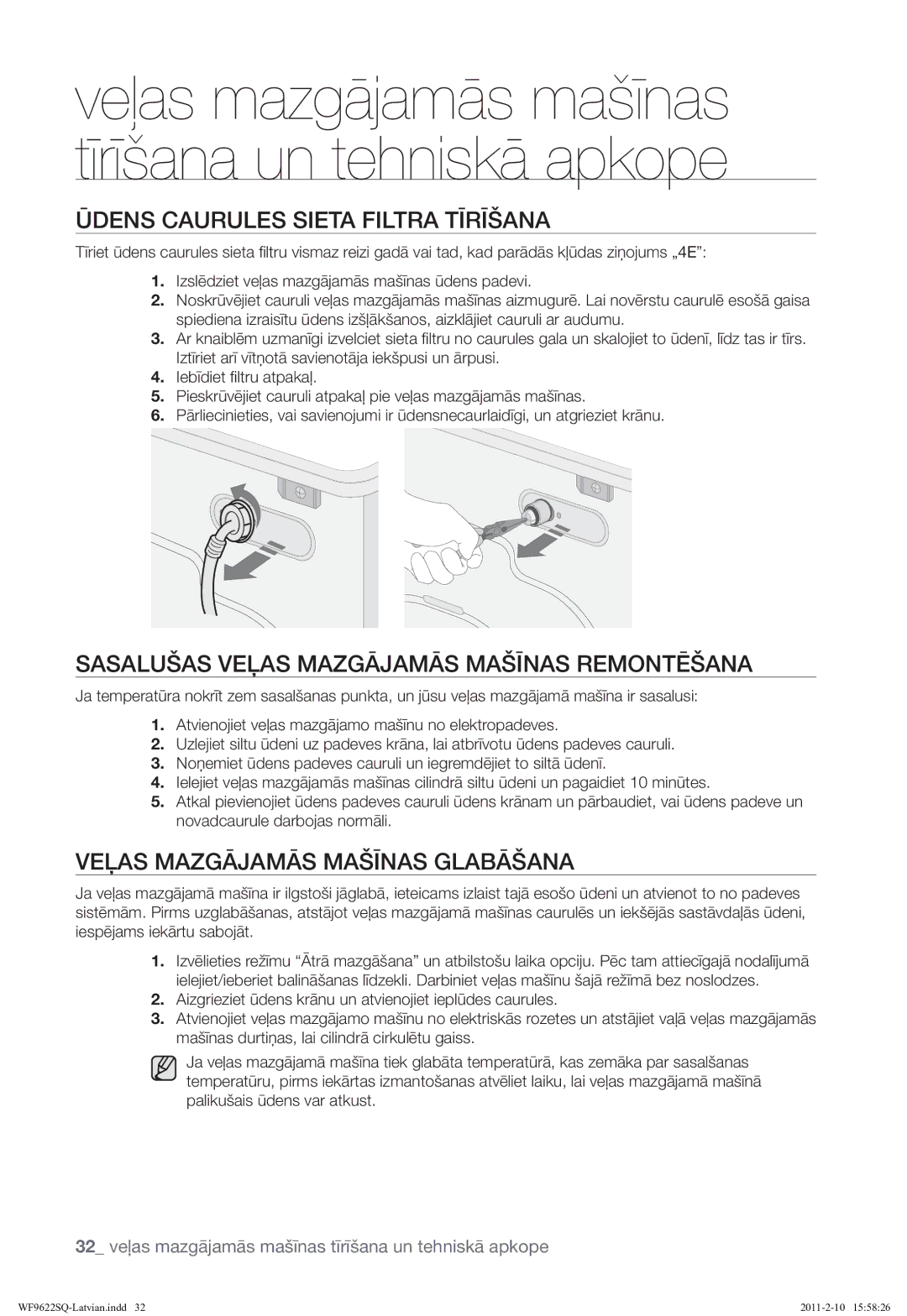 Samsung WF9622SQR/YLE manual Ūdens Caurules Sieta Filtra Tīrīšana, Sasalušas Veļas Mazgājamās Mašīnas Remontēšana 