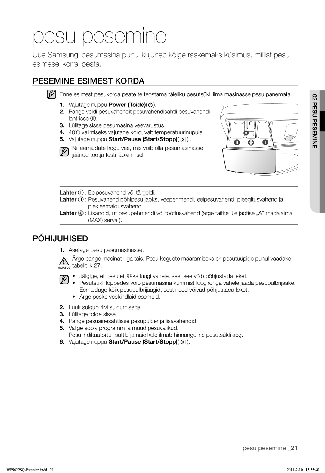 Samsung WF9622SQR/YLE manual Pesu pesemine, Pesemine Esimest Korda, Põhijuhised 