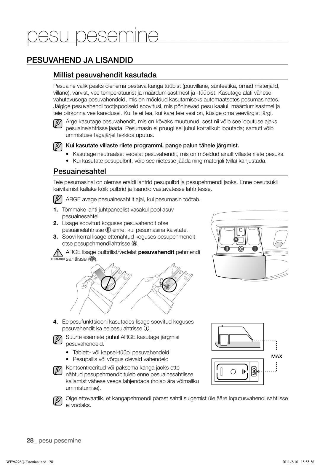 Samsung WF9622SQR/YLE manual Pesuvahend JA Lisandid, Millist pesuvahendit kasutada, Pesuainesahtel 