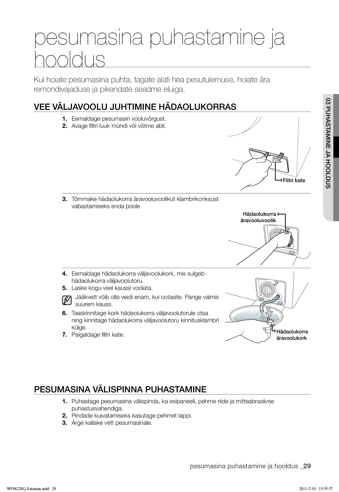 Samsung WF9622SQR/YLE manual Pesumasina puhastamine ja hooldus, VEE Väljavoolu Juhtimine Hädaolukorras 