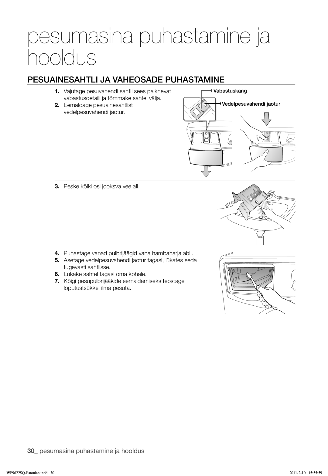 Samsung WF9622SQR/YLE manual Pesuainesahtli JA Vaheosade Puhastamine 