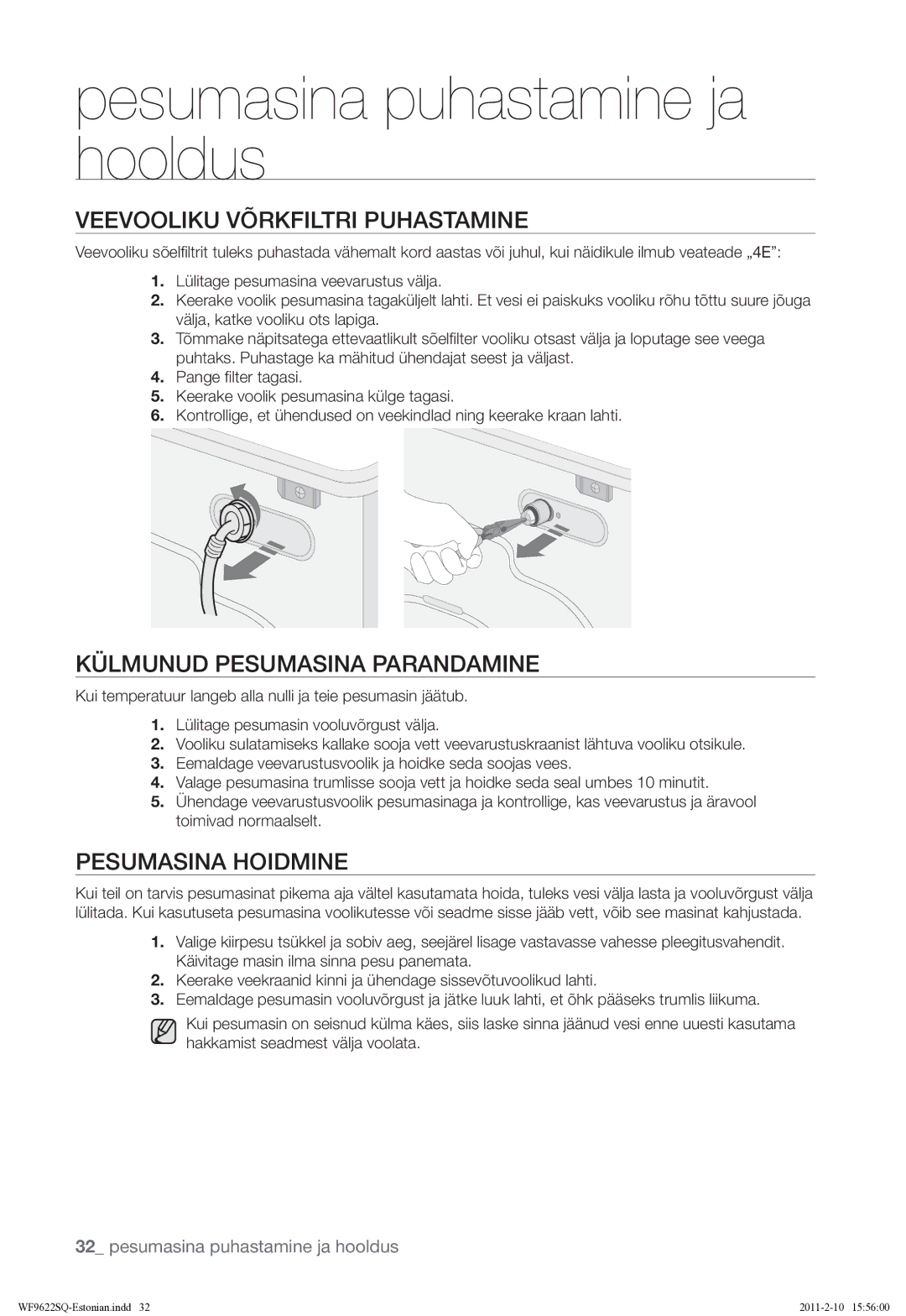 Samsung WF9622SQR/YLE manual Veevooliku Võrkfiltri Puhastamine, Külmunud Pesumasina Parandamine, Pesumasina Hoidmine 