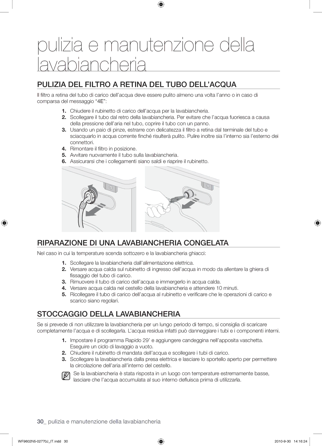 Samsung WF9700N5W/XET manual Pulizia DEL Filtro a Retina DEL Tubo DELL’ACQUA, Riparazione DI UNA Lavabiancheria Congelata 