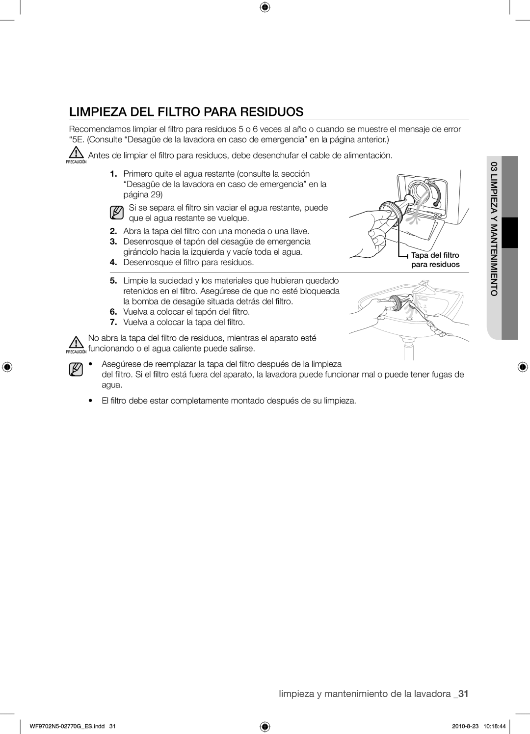 Samsung WF9702N5W/XEP, WF9702N5W/XEC manual Limpieza DEL Filtro Para Residuos, Desenrosque el ﬁltro para residuos 