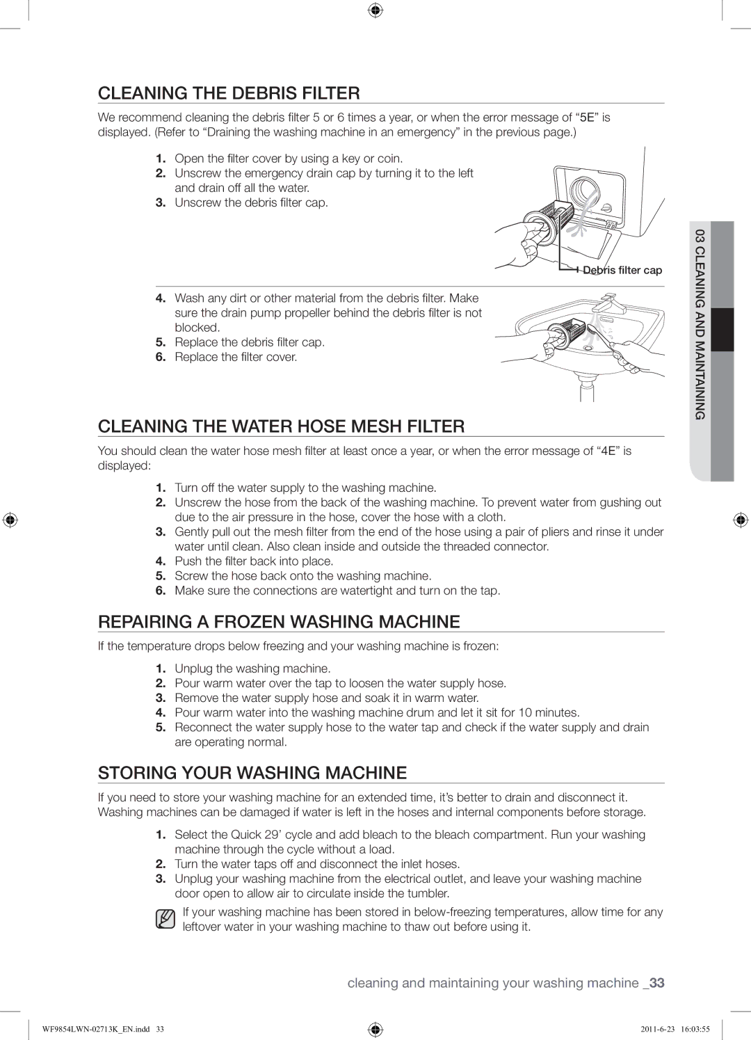 Samsung WF9854LWN1/YL Cleaning the Debris Filter, Cleaning the Water Hose Mesh Filter, Repairing a Frozen Washing Machine 