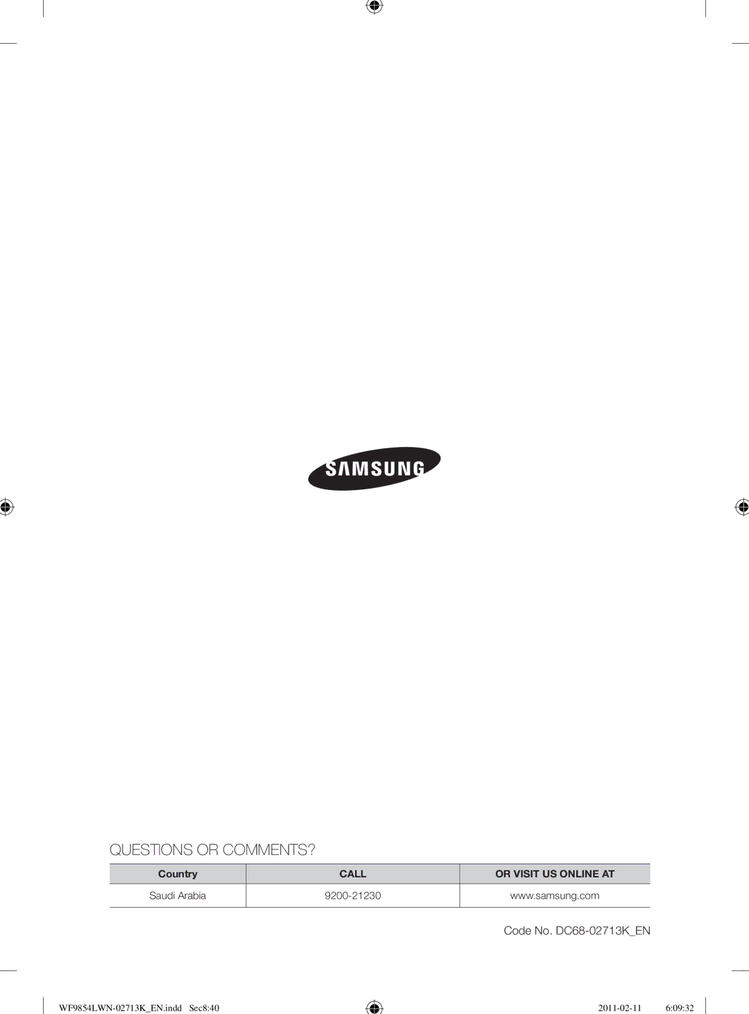 Samsung WF9854LWN/YL manual Questions or COMMENTS? 