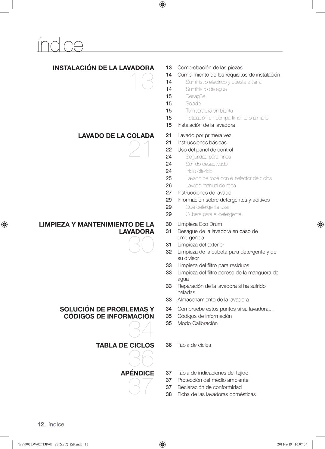 Samsung WF9902LWE/XEC, WF9902LWE1/XEC manual Índice, Instalación DE LA Lavadora 