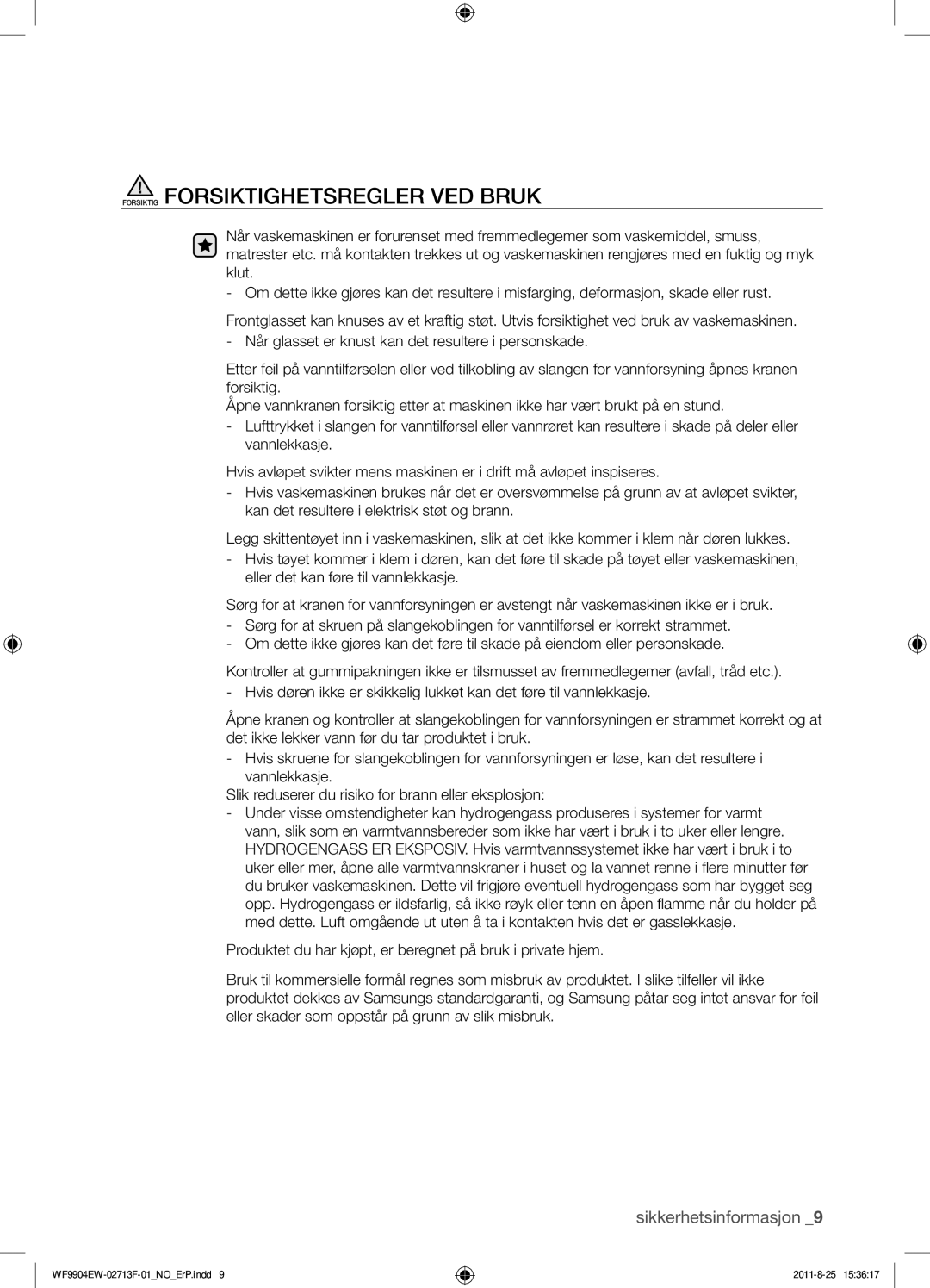 Samsung WF9904EWE/XEE manual Forsiktig Forsiktighetsregler VED Bruk 