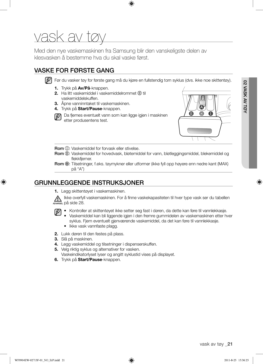 Samsung WF9904EWE/XEE manual Vask av tøy, Vaske for Første Gang, Grunnleggende Instruksjoner 