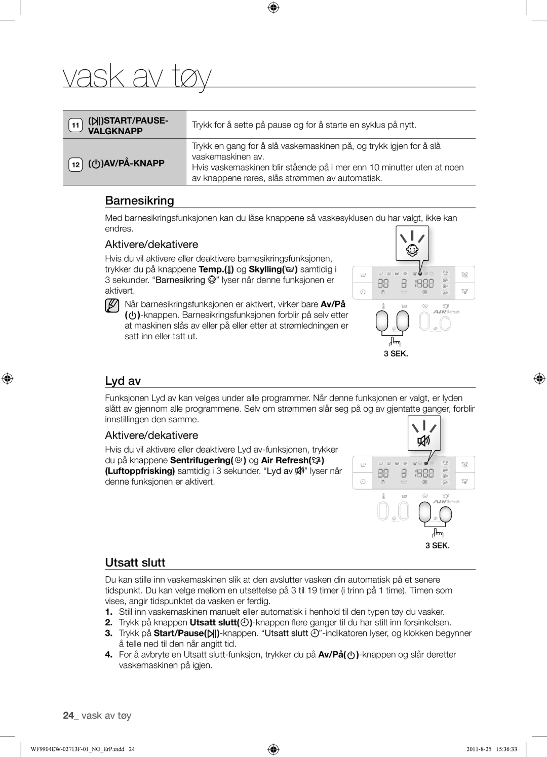 Samsung WF9904EWE/XEE manual Lyd av, Aktivere/dekativere 