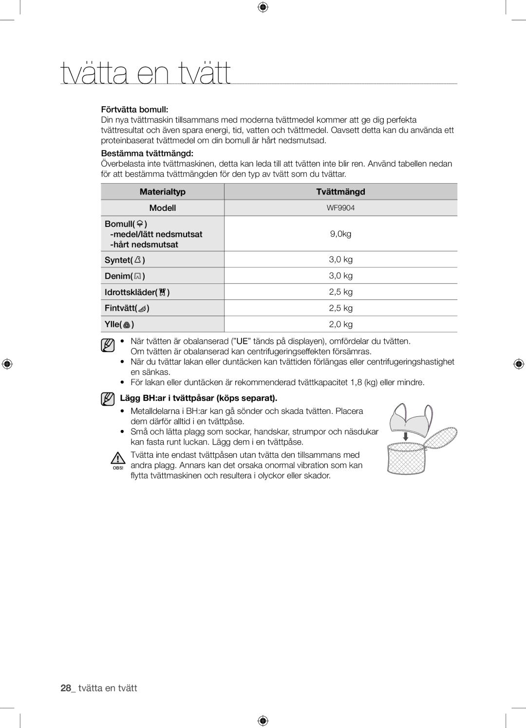 Samsung WF9904EWE/XEE manual Materialtyp Tvättmängd, Medel/lätt nedsmutsat, Lägg BHar i tvättpåsar köps separat 