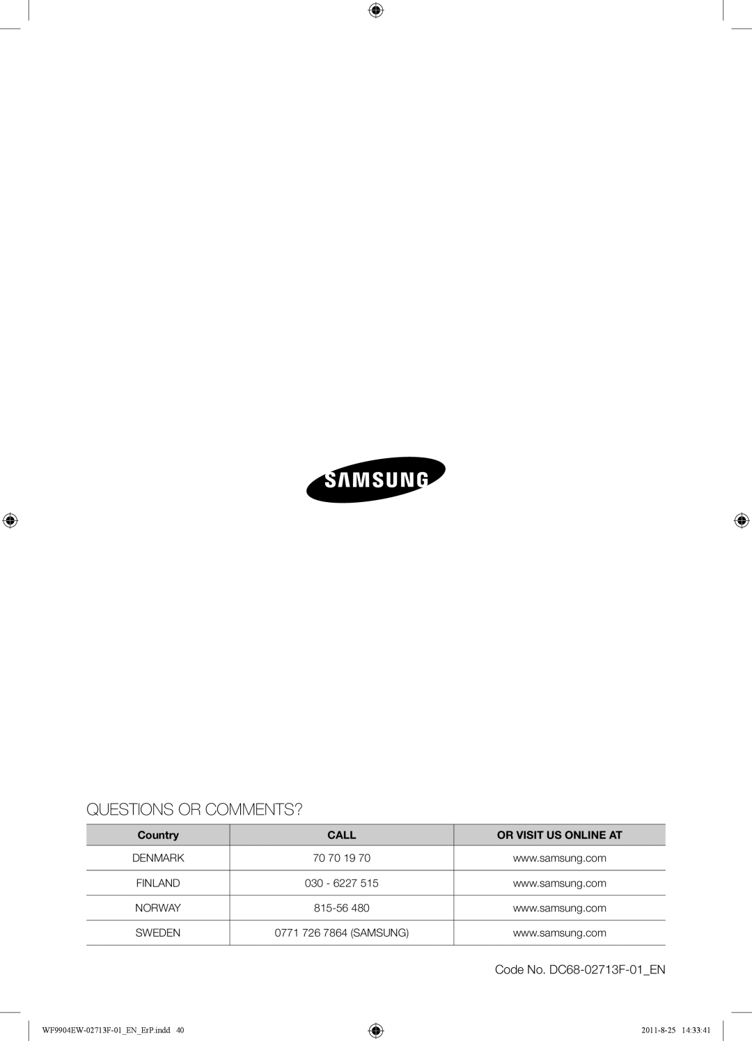 Samsung WF9904EWE/XEE manual Questions or COMMENTS?, Code No. DC68-02713F-01EN 