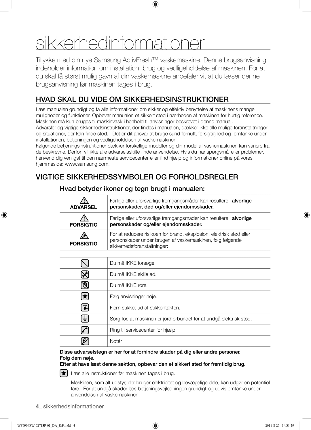 Samsung WF9904EWE/XEE manual Sikkerhedinformationer, Hvad Skal DU Vide OM Sikkerhedsinstruktioner, Forsigtig 