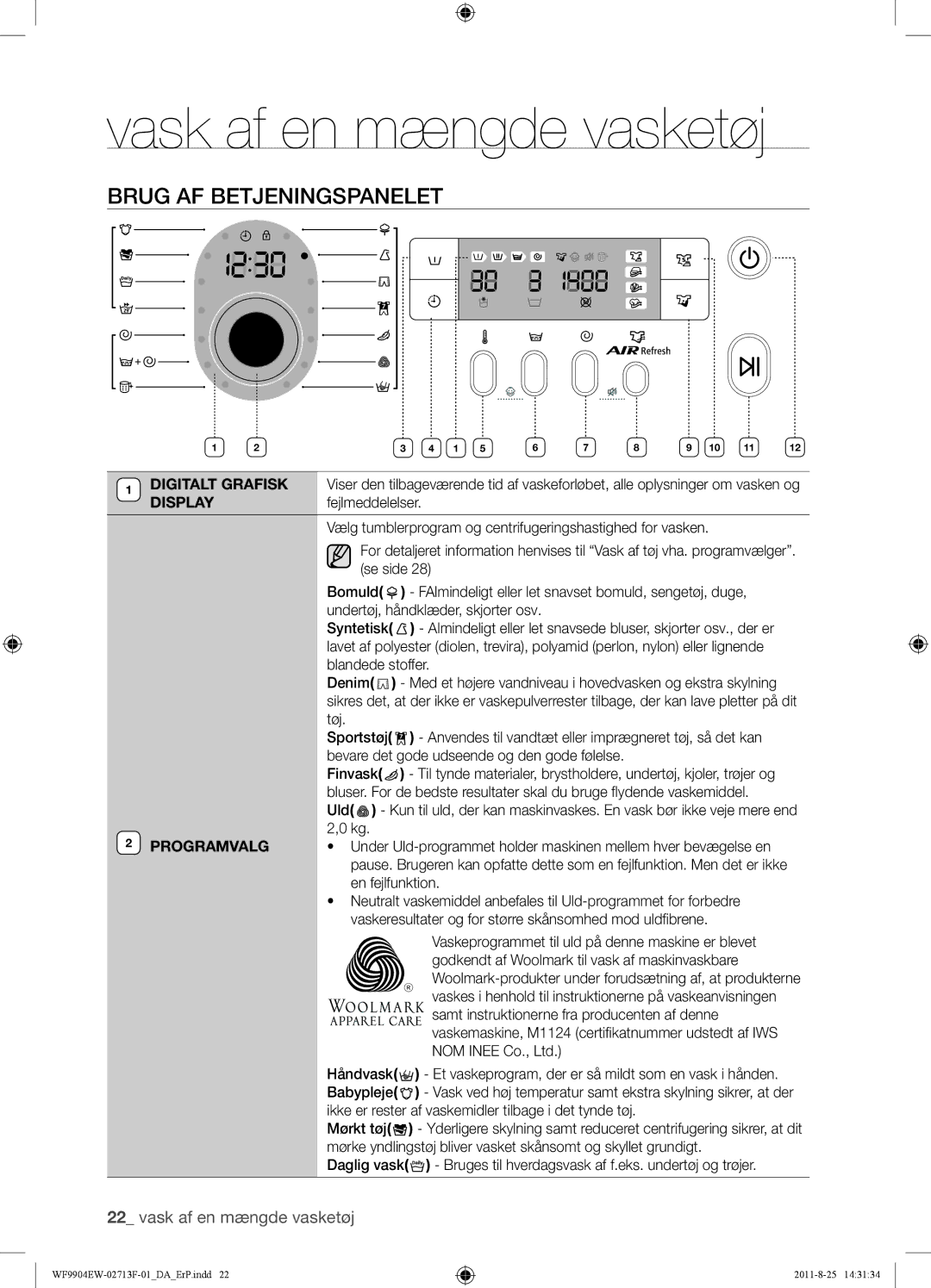 Samsung WF9904EWE/XEE manual Brug AF Betjeningspanelet, Vaskes i henhold til instruktionerne på vaskeanvisningen 