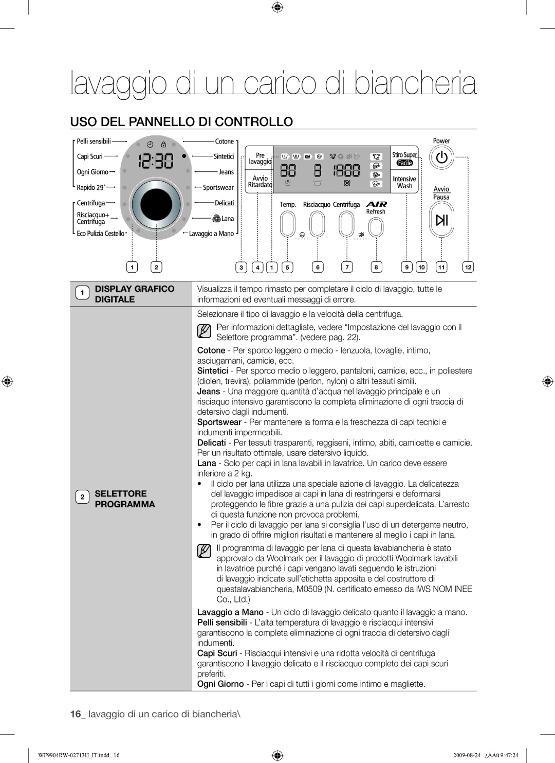 Samsung WF9904RWE/XET manual USO DEL Pannello DI Controllo, Selettore, Programma, Di questa funzione non provoca problemi 