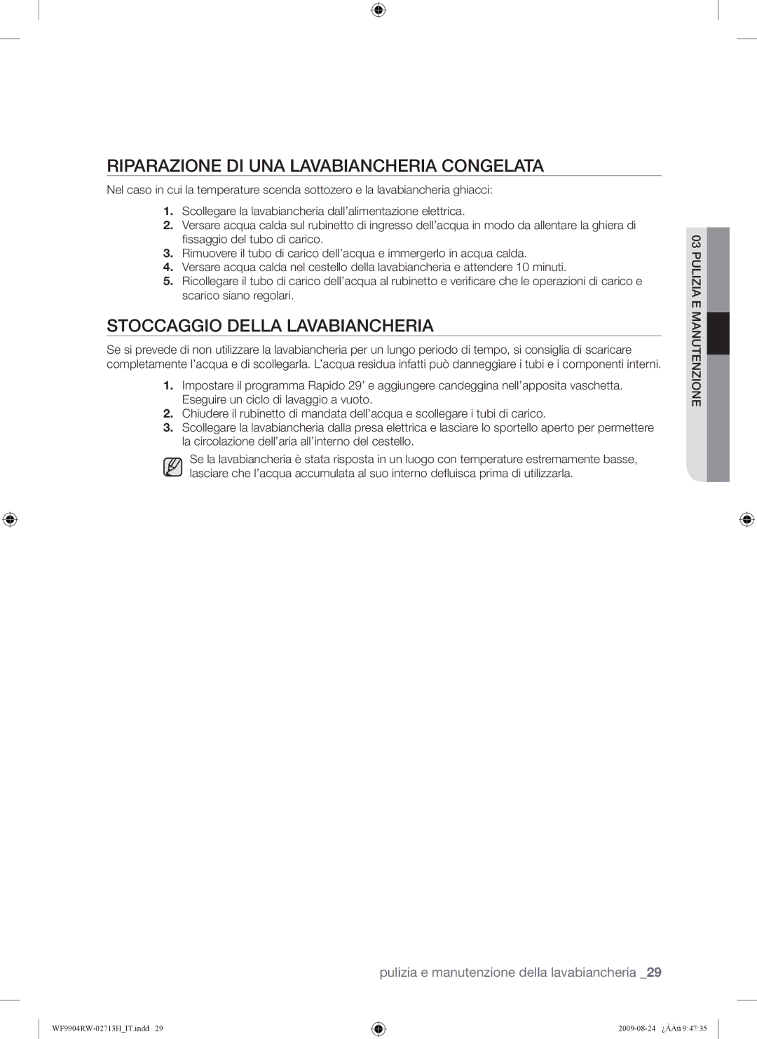 Samsung WF9904RWE/XET manual Riparazione DI UNA Lavabiancheria Congelata, Stoccaggio Della Lavabiancheria 