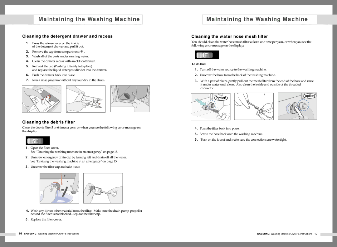 Samsung WM1245AES/YFH, WM1245AFS/YL manual Cleaning the detergent drawer and recess, Cleaning the debris filter, To do this 