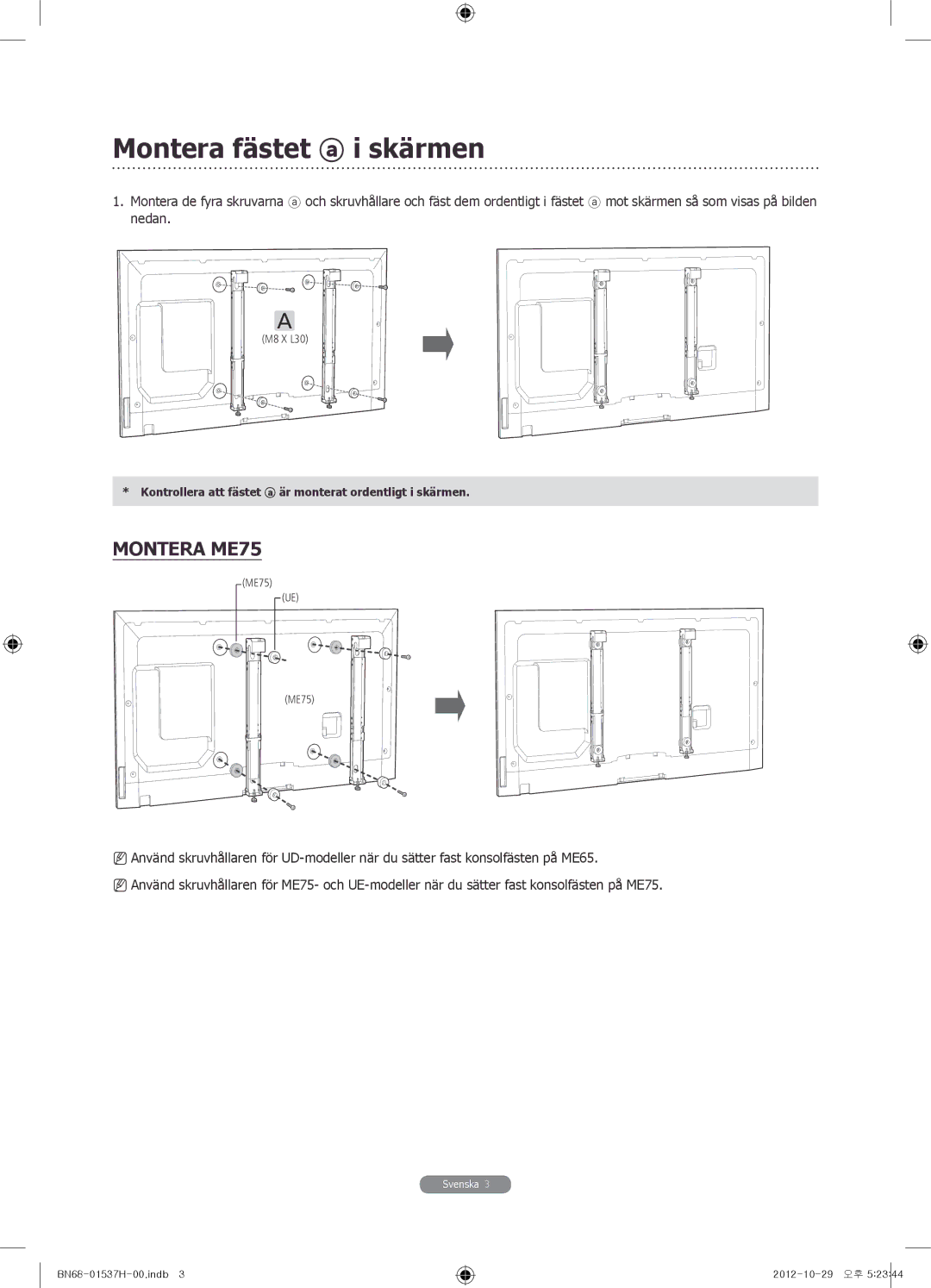 Samsung WMN4675MD setup guide Montera fästet i skärmen, Montera ME75 