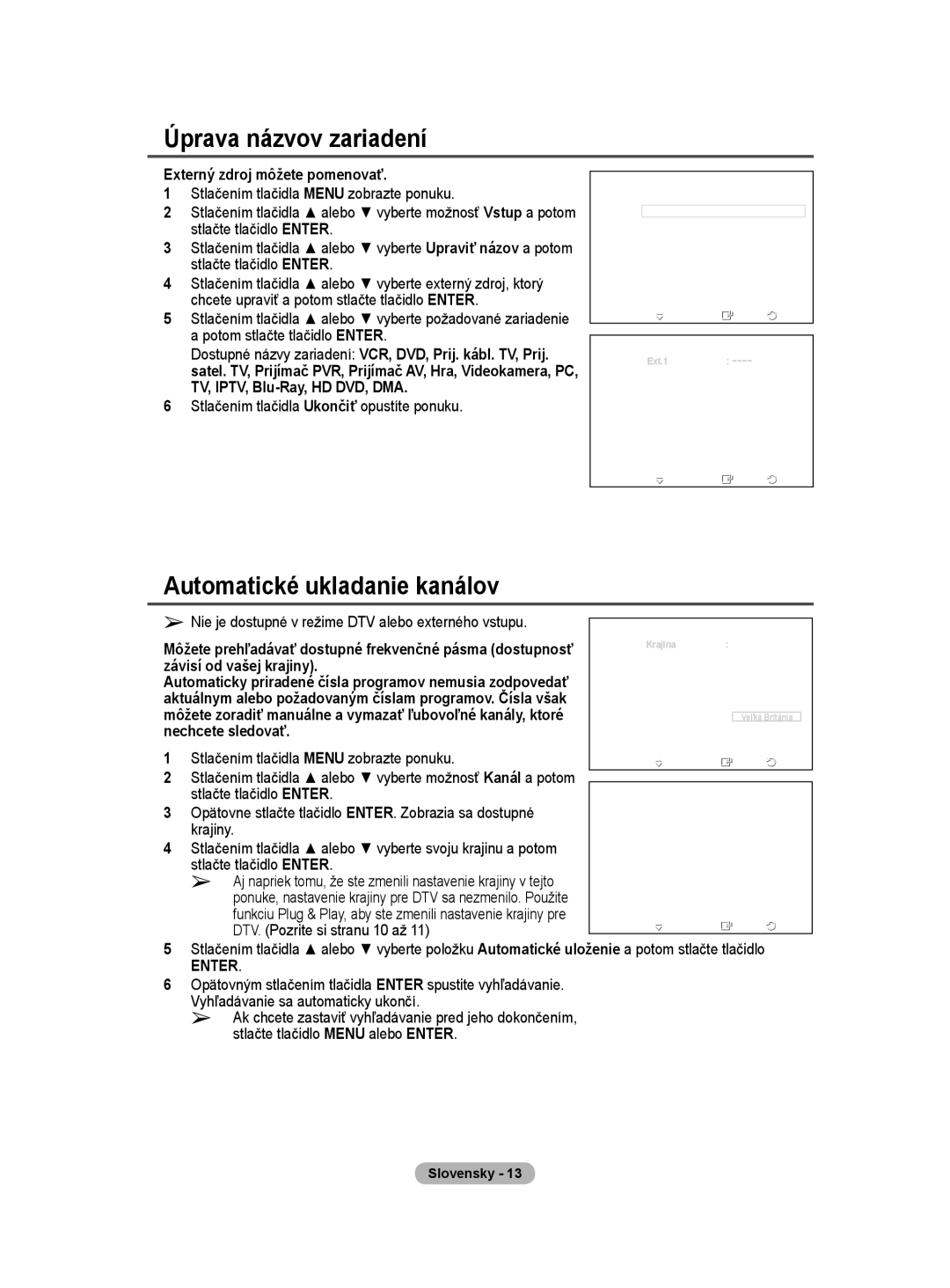 Samsung WMN5090A user manual Úprava názvov zariadení, Automatické ukladanie kanálov 