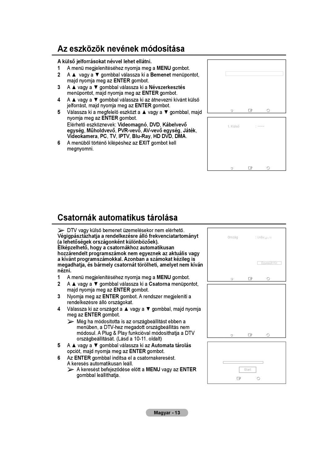 Samsung WMN5090A Az eszközök nevének módosítása, Csatornák automatikus tárolása, Külső jelforrásokat névvel lehet ellátni 