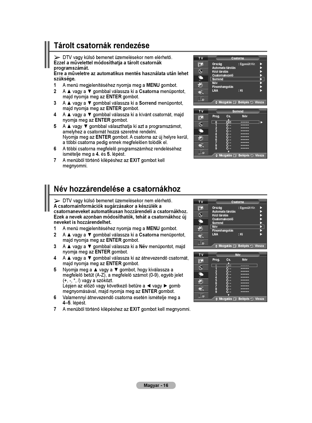 Samsung WMN5090A user manual Tárolt csatornák rendezése, Név hozzárendelése a csatornákhoz 