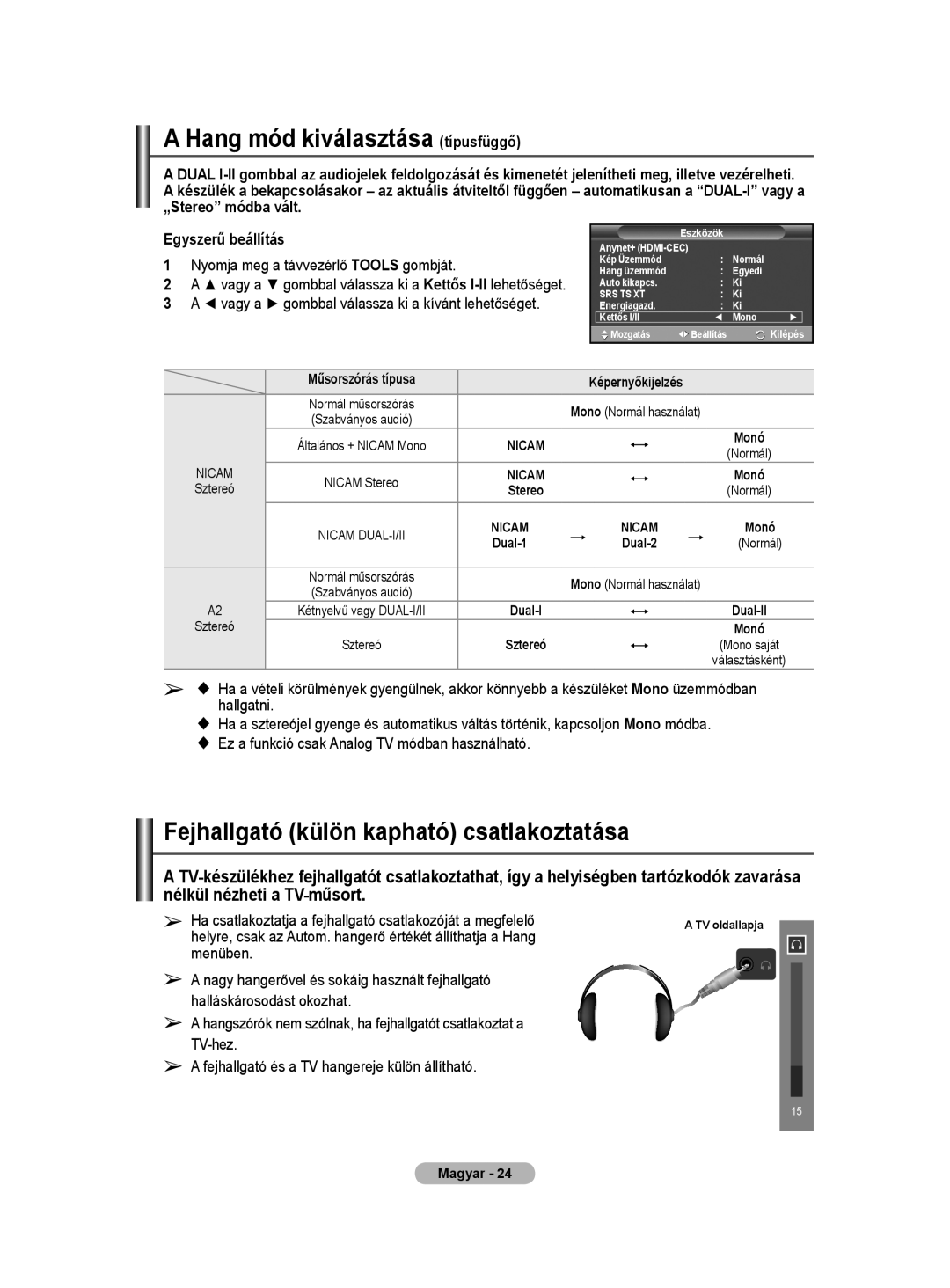 Samsung WMN5090A Hang mód kiválasztása típusfüggő, Fejhallgató külön kapható csatlakoztatása, „Stereo módba vált 