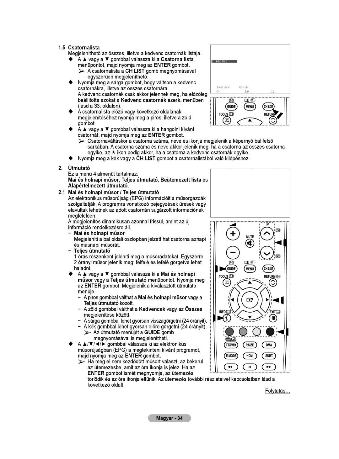 Samsung WMN5090A Csatornalista, Egyszerűen megjeleníthető, Csatornákra, illetve az összes csatornára, Lásd a 33. oldalon 