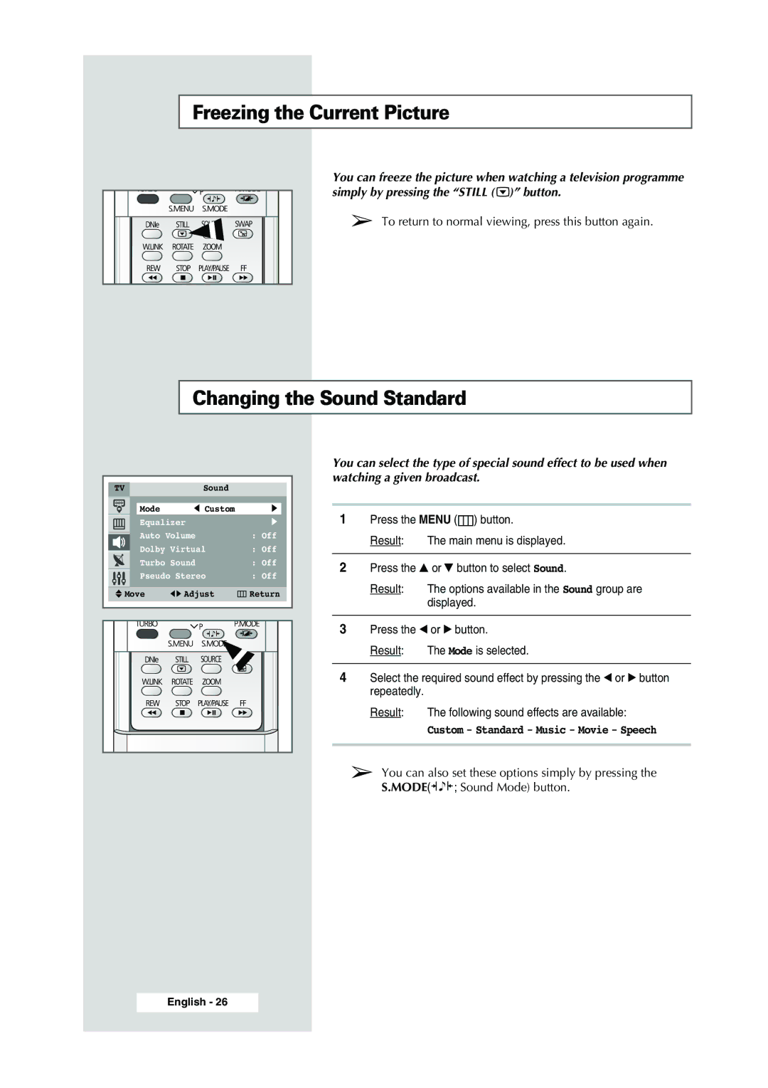 Samsung WS-32Z308P manual Freezing the Current Picture, Changing the Sound Standard, Watching a given broadcast 