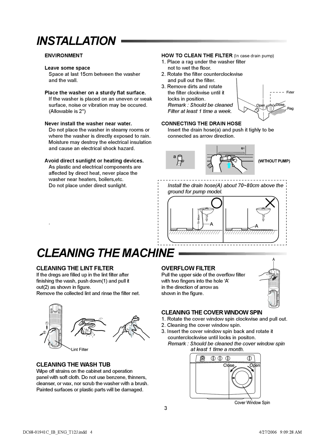 Samsung WT16J7IW1/XSG, WT11J7NW/YL, WT12J7PIW/XSG, WT12J7IW/XSG, WT12J7PEW/XSG, WT13J7NW/YL Installation, Cleaning the Machine 