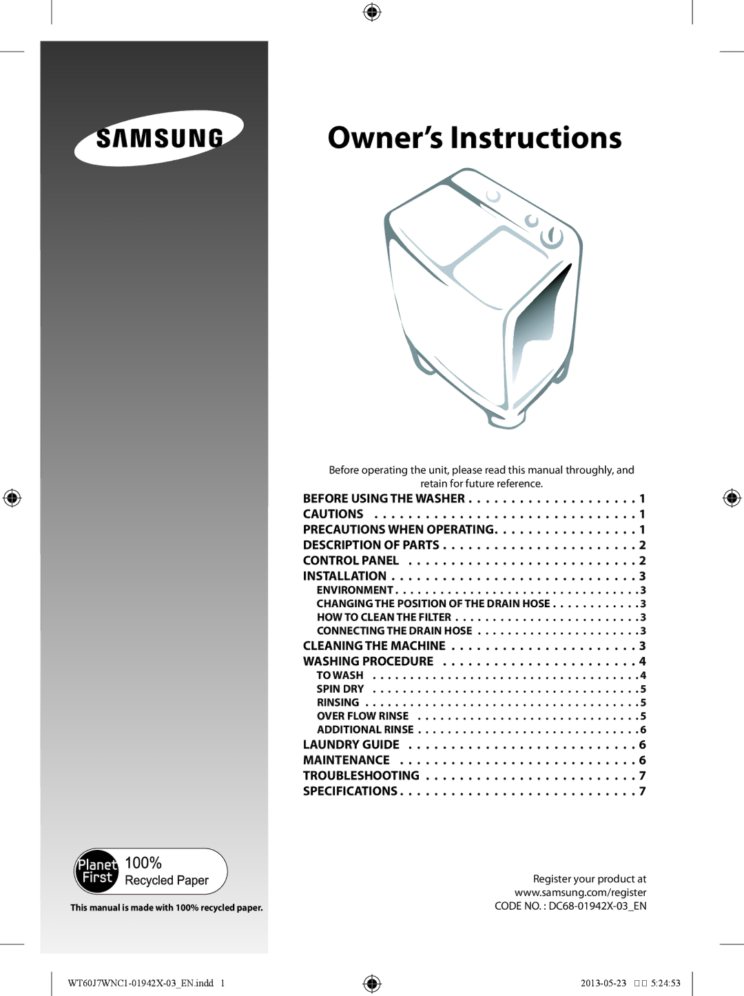 Samsung WT60J7WNC1/YL, WT60J7WFC1/YL manual Specifications, To Wash Spin DRY Rinsing Over Flow Rinse Additional Rinse 