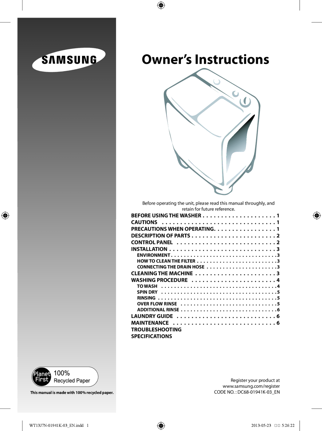 Samsung WT70J7WNC1/YL, WT80J7WFC/YL manual Owner’s Instructions, To Wash Spin DRY Rinsing Over Flow Rinse Additional Rinse 