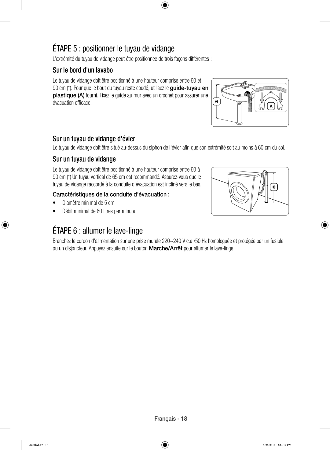 Samsung WW10H9400EW/ET Étape 5 positionner le tuyau de vidange, Étape 6 allumer le lave-linge, Sur le bord dun lavabo 