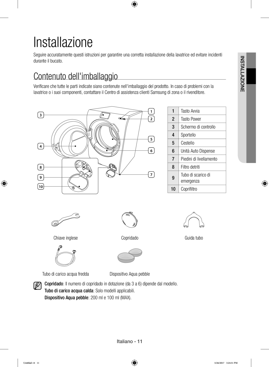 Samsung WW10H9400EW/ET manual Installazione, Contenuto dellimballaggio, Coprifiltro Chiave inglese Copridado 