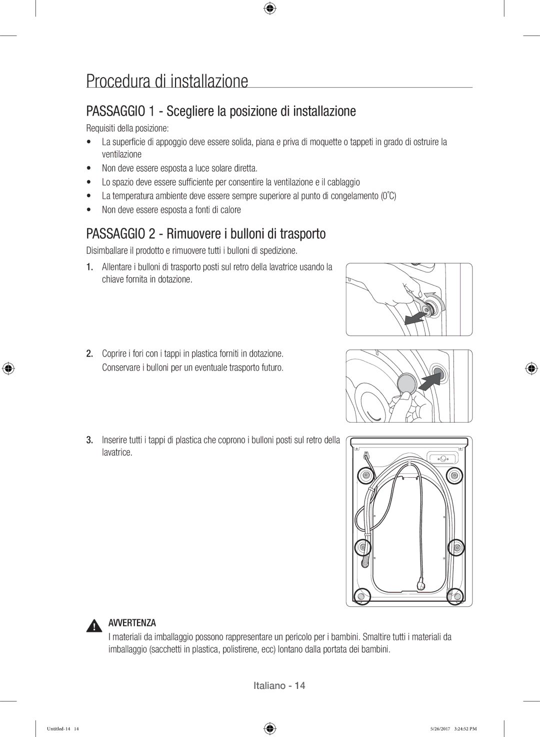 Samsung WW10H9400EW/ET manual Procedura di installazione, Passaggio 1 Scegliere la posizione di installazione 